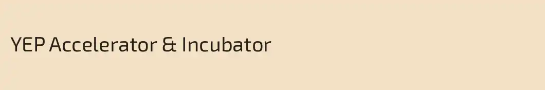 YEP Accelerator & Incubator